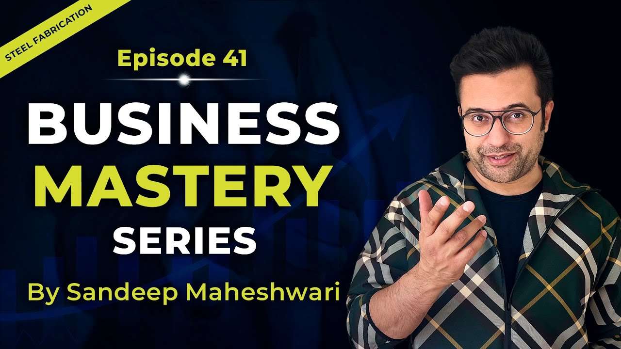 Business Mastery Series: Episode 41 | Sandeep Maheshwari | Hindi